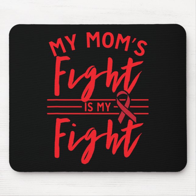 Tapis De Souris Le combat de ma mère est mon combat Sensibilisatio (Devant)