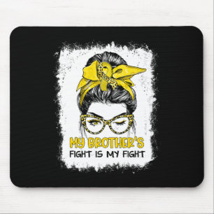 Tapis De Souris Le combat de mon frère est ma lutte contre le canc