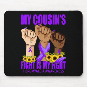 Tapis De Souris Le combat de My Cousin est mon combat Fibromyalgie