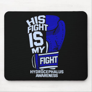 Tapis De Souris Le combat est mon combat contre l'hydrocéphalie