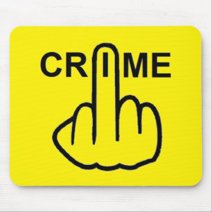 Tapis De Souris Le crime de Mousepad est criminel