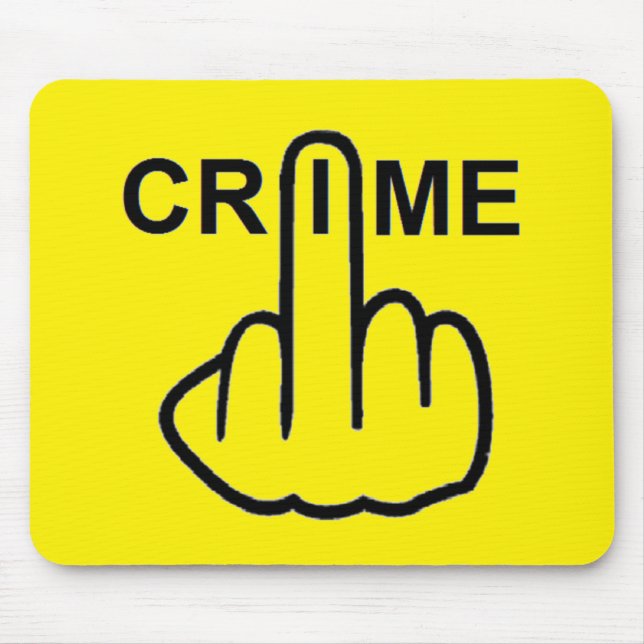 Tapis De Souris Le crime de Mousepad est criminel (Devant)