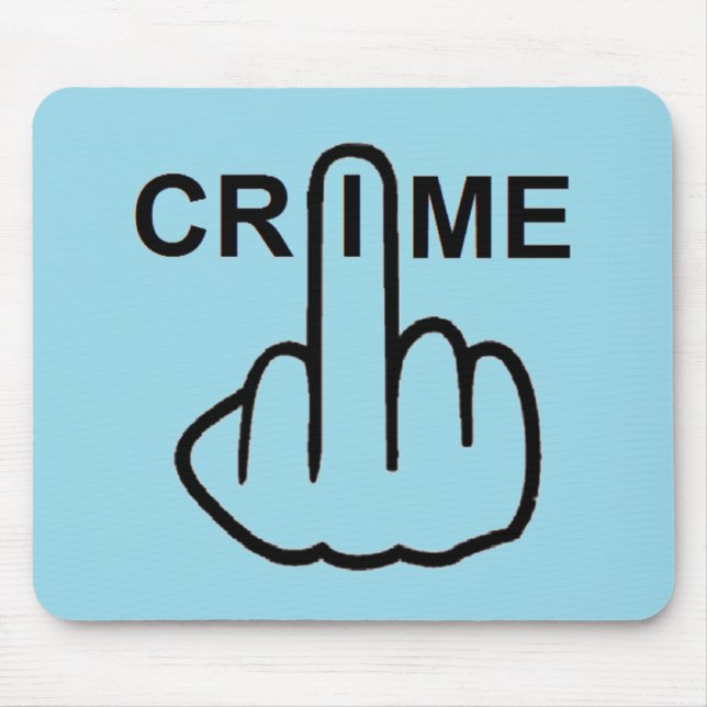 Tapis De Souris Le crime de Mousepad est criminel (Devant)