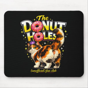 Tapis De Souris Le Fan Club The Donut Holes Mème de Chat Drôle Hom