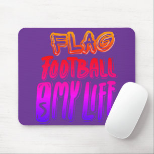 Tapis De Souris Le football à drapeau est ma vie