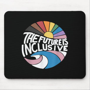 Tapis De Souris Le futur est inclusif Lgbt Droits Gays Fierté _2