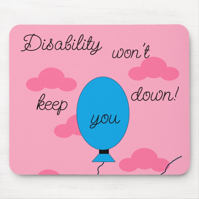 Tapis De Souris Le handicap ne vous abattra pas ! (Devant)