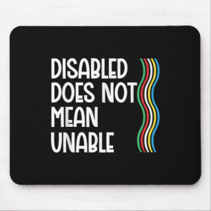 Tapis De Souris Le Handicap N'Est Pas Une Fierté Invalide Égale