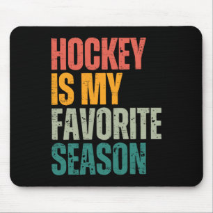 Tapis De Souris Le hockey est ma saison préférée Funny Fan de hock