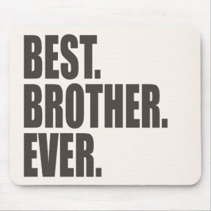 Tapis De Souris Le meilleur. Frère. Jamais