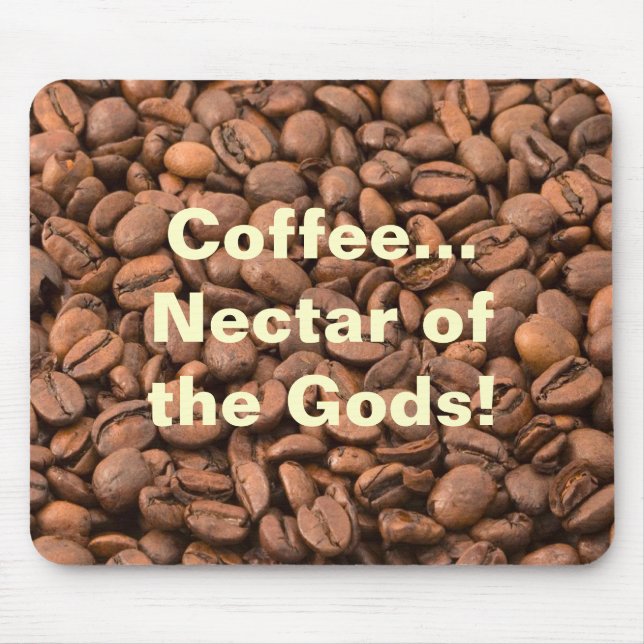 Tapis De Souris Le nectar de café des dieux ! (Devant)