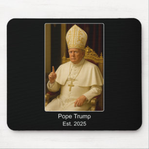 Tapis De Souris Le pape Trump Est. 2025 Trump Veut Être Le Prochai