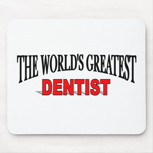 Tapis De Souris Le plus grand dentiste du monde (Devant)
