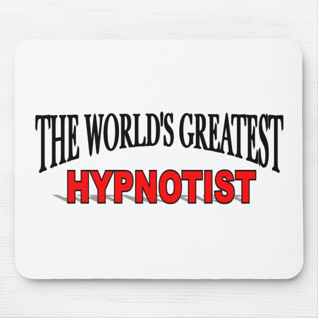 Tapis De Souris Le plus grand hypnotiseur du monde (Devant)