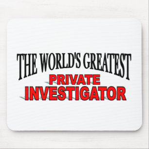 Tapis De Souris Le plus grand investigateur privé du monde