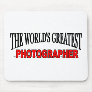 Tapis De Souris Le plus grand photographe du monde