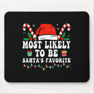 Tapis De Souris Le Plus Probable À Noël Est Père Noël Favorite Mat