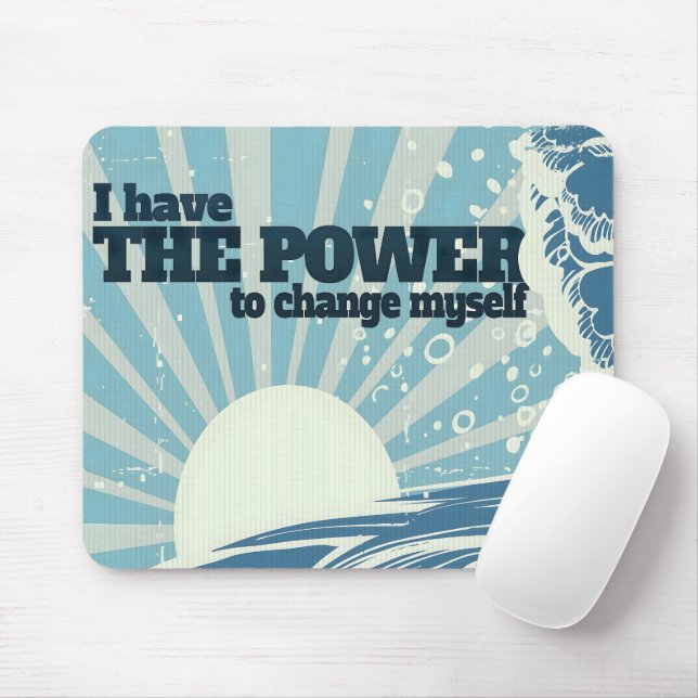 Tapis De Souris "Le pouvoir de changer" Motivation Affirmation (Avec souris)