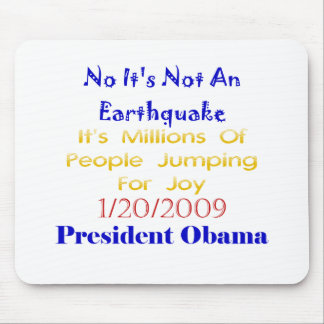 Tapis De Souris Le Président Obama Not An Earthquake