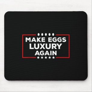 Tapis De Souris Le président Trump fait des oeufs un luxe à nouvea
