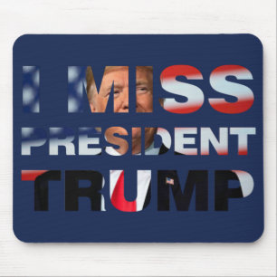 Tapis De Souris Le Président Trump me manque