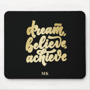 Tapis De Souris Le rêve de l'or moderne croire atteindre la motiva