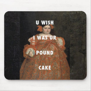 Tapis De Souris Le souhait I était votre Poundcake Mousepad