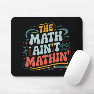 Tapis De Souris Le spectacle de maths qui dérape Montre ton travai