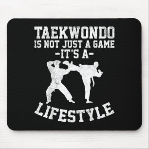 Tapis De Souris Le Taekwondo N'est Pas Seulement Un Jeu C'est Un M
