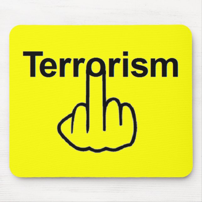 Tapis De Souris Le terrorisme de Mousepad (Devant)