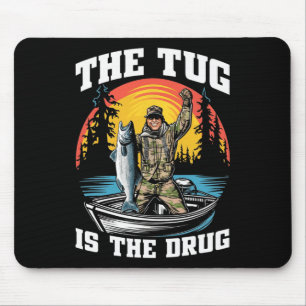 Tapis De Souris Le Tug Est Ma Drogue Drôle Aiguille De Pêche Pour