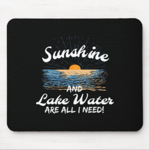 Tapis De Souris L'eau du soleil et du lac est tout ce dont j'ai be