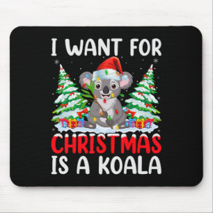 Tapis De Souris L'Éclairage JE Veux Pour Noël Est Un Koala