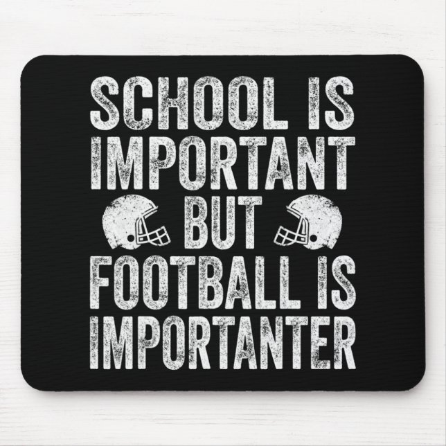Tapis De Souris L'École Est Important Le Football Est Important Le (Devant)