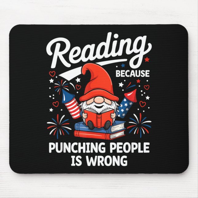 Tapis De Souris Lecture parce que frapper les gens est faux gnome  (Devant)