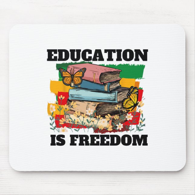 Tapis De Souris L'éducation est la liberté Afro-Américain Mois de  (Devant)