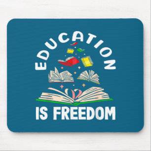 Tapis De Souris L'éducation est la liberté mois de l'histoire des