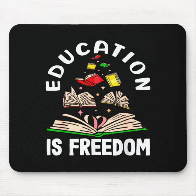 Tapis De Souris L'éducation est la liberté mois de l'histoire des  (Devant)
