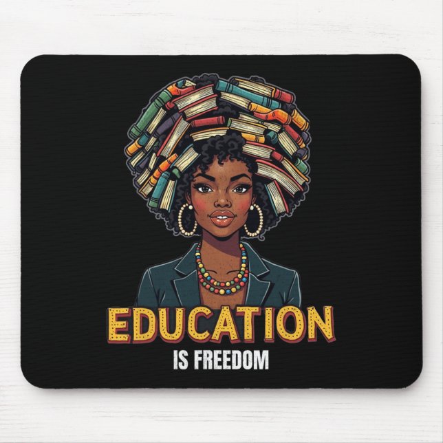 Tapis De Souris L'éducation est la liberté Noir Histoire Mois Ense (Devant)