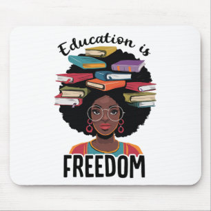 Tapis De Souris L'éducation est la liberté Professeur Mois de l'hi