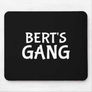 Tapis De Souris L'enterrement de vie de garçon de Bert Gang Prénom