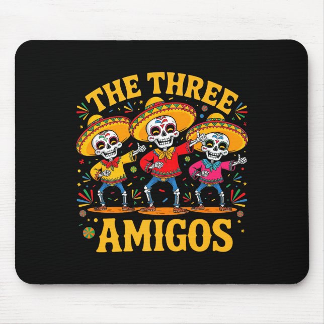 Tapis De Souris Les 3 trois amis trois amis squelette cinco de (Devant)