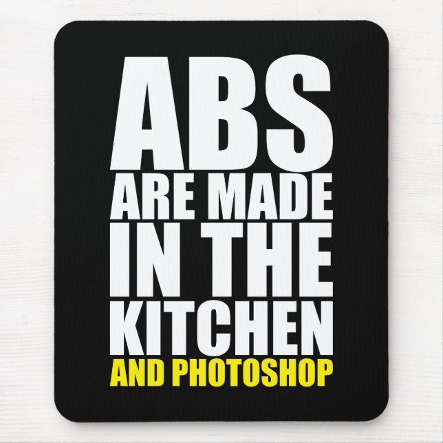 Tapis De Souris Les Abs Sont Faits Dans La Cuisine Et Photoshop -  (Devant)