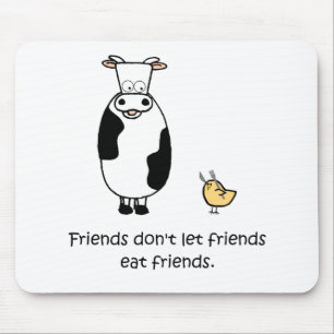 Tapis De Souris Les amis ne laissent pas des amis manger des amis