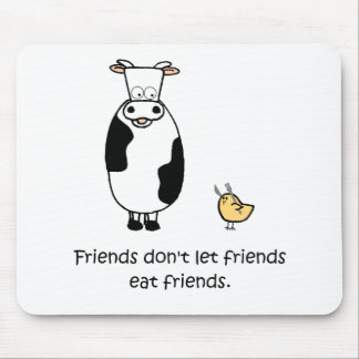 Tapis De Souris Les amis ne laissent pas des amis manger des amis