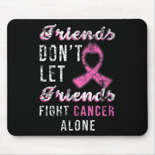 Tapis De Souris Les amis ne laissent pas les amis combattre seul l