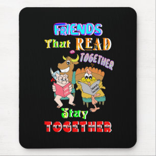 Tapis De Souris Les amis qui lisent ensemble restent ensemble