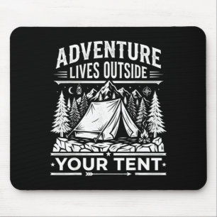 Tapis De Souris Les aventures vivent en dehors du camping en tente