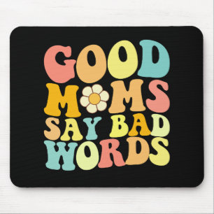 Tapis De Souris Les bonnes mamans disent de gros mots Groovy Fête 