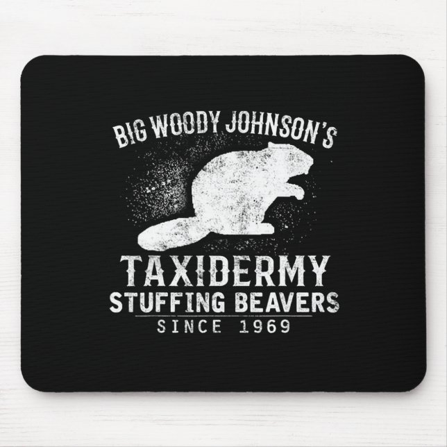 Tapis De Souris Les castors de farce de Big Woody Johnson (Devant)